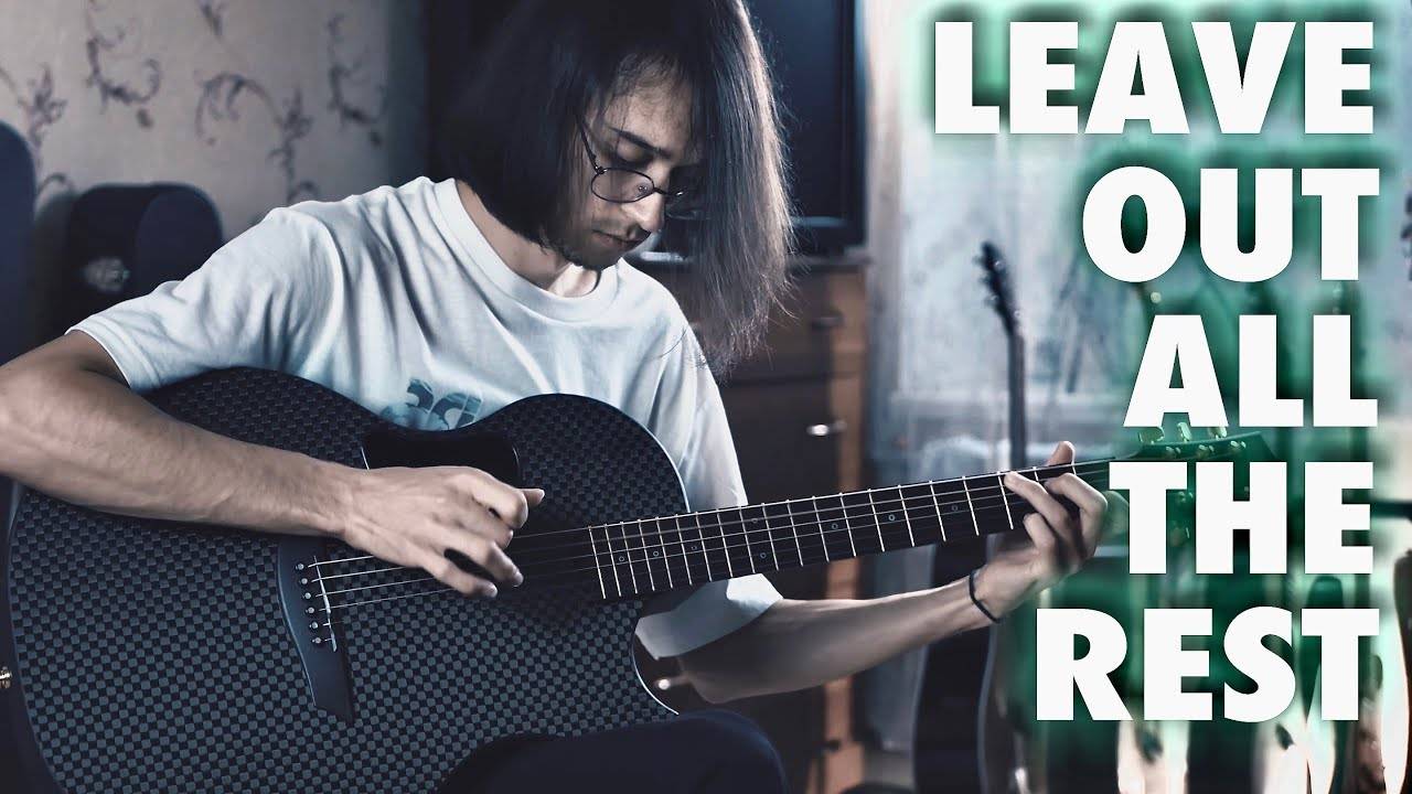 Linkin Park - Leave Out All the Rest⎥ Гитара Фингерстайл кавер[Eiro Nareth] смотреть онлайн