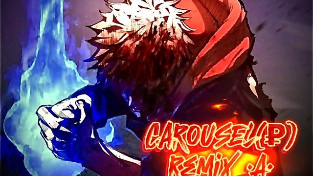 Carousel Remix •A• смотреть онлайн
