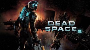 ИШИМУРА | Dead Space 2 / Мертвый Космос  | #7