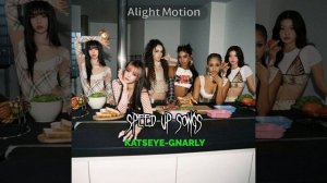 KATSEYE-gnarly
speed up
