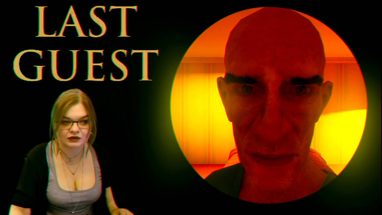Last Guest (прохождение) смотреть онлайн