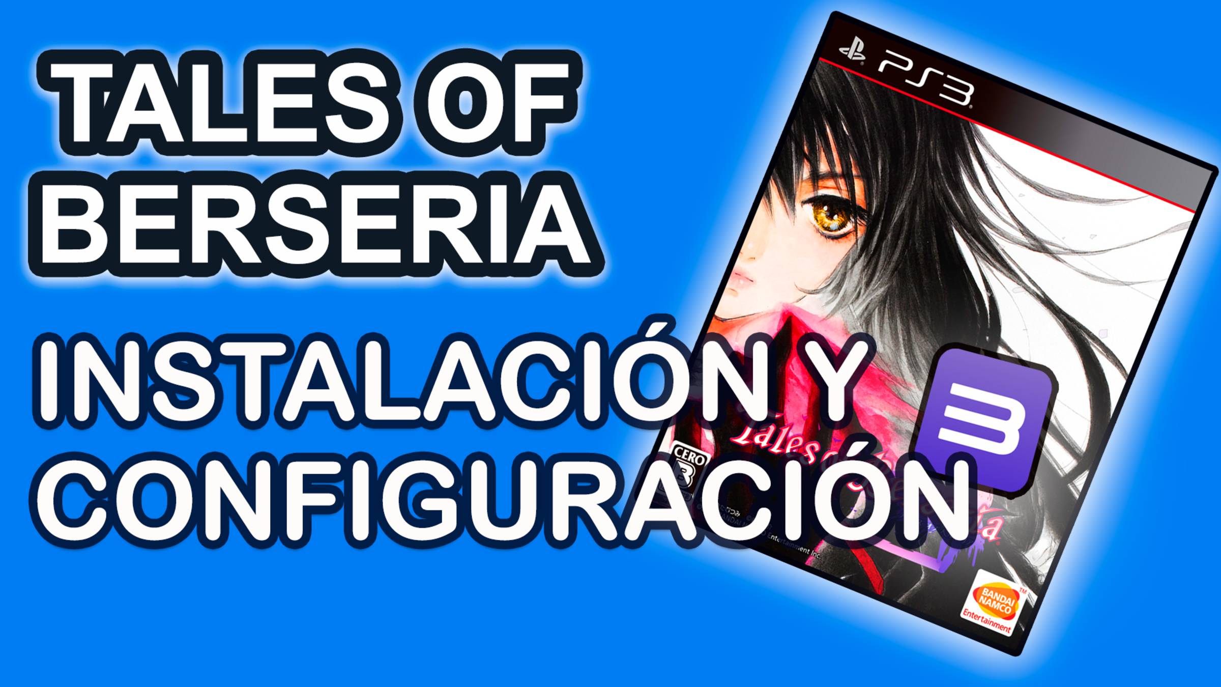 Instalación y configuración de Tales of Berseria en RPCS3 (BLJS10330, 2025)