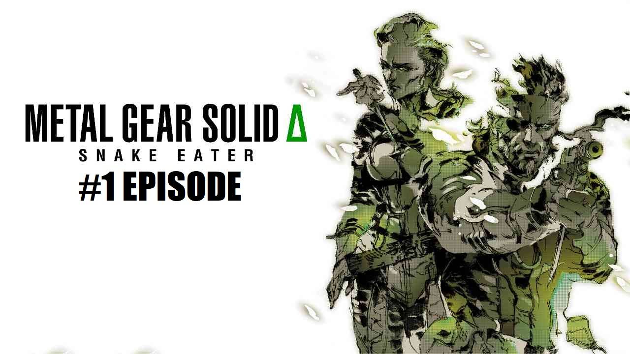 METAL GEAR SOLID Δ: SNAKE EATER | #1 Episode | Добродетельная миссия #MGS #Retroslon #Snake #MGS3 смотреть онлайн