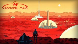 SURVIVING MARS . Космическая игра про МАРС. Выживаю на Красной Планете #10