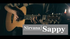 Nirvana - Sappy (Фингерстайл Гитара) [Eiro Nareth]