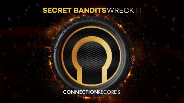 Secret Bandits - Wreck It