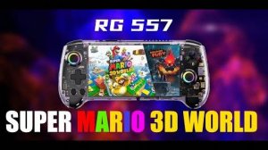 ANBERNIC RG557 - SUPER Mario 3D World - Nintendo Switch/Uzuy MMJR 0,75x