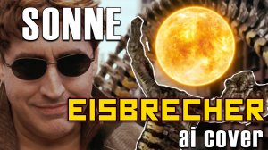 Eisbrecher - Sonne (ai cover) Spider-Man