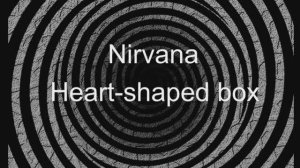 Nirvana - Heart-Shaped Box│Фингерстайл Гитара Кавер [Eiro Nareth]