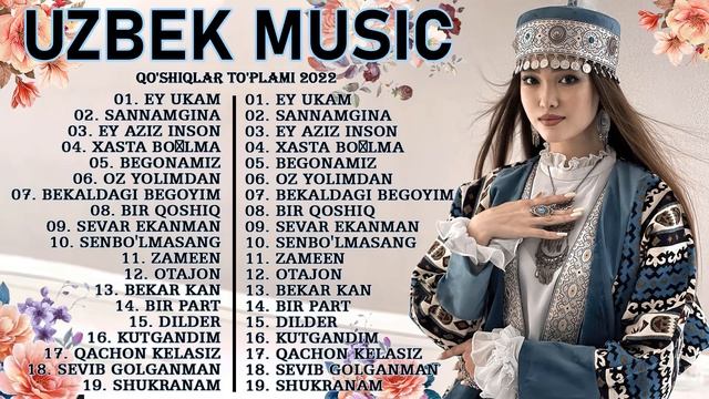Top Uzbek Music 2022 - Uzbek Qo'shiqlari 2022 - узбекская музыка 2022   узбекс