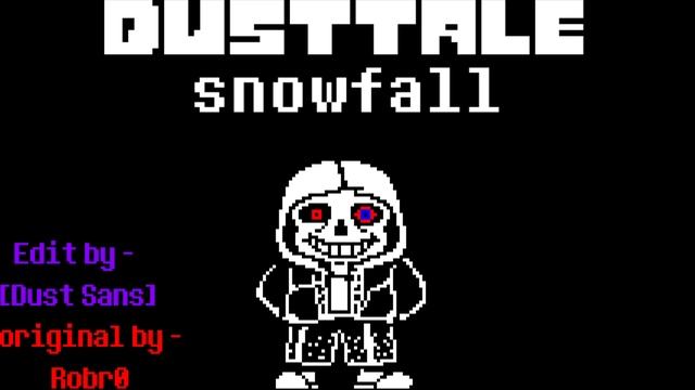 UnderTale - DustTale OST - Snowfall, Look In The Desc
