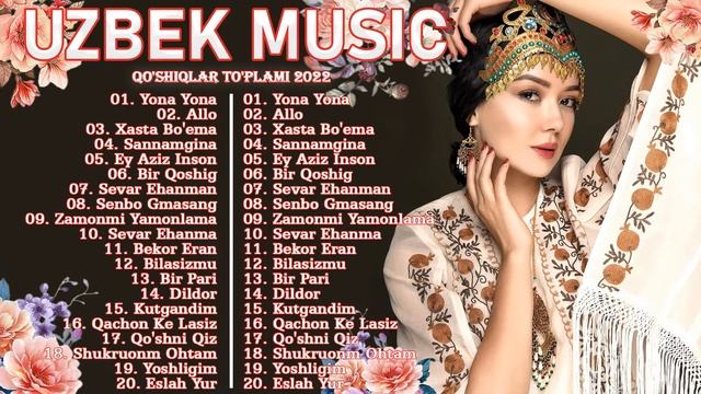 Top Uzbek Music 2022 - Uzbek Qo'shiqlari 2022 - узбекская музыка 2022   узбекс