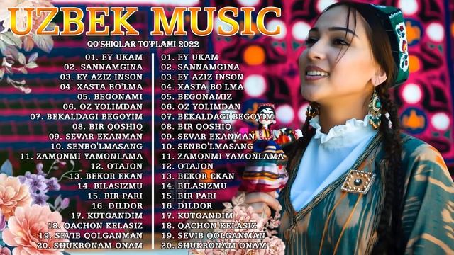 Uzbek Music 2022 - Uzbek Qo'shiqlari 2022 - узбекская музыка 2022 - узбекски