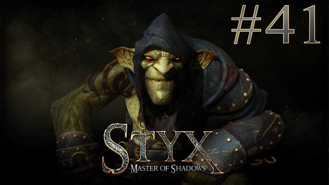 Styx: Master of Shadows #41 ЭЛЬФЫ смотреть онлайн
