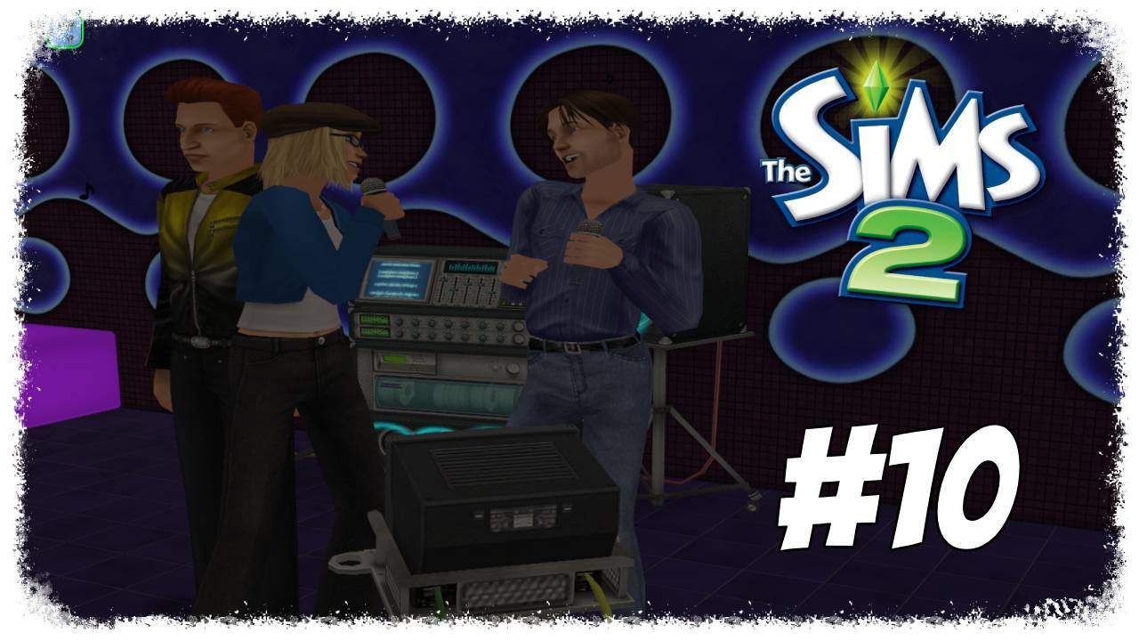 The Sims 2▶Let's play▶ #10 "Тусим с Зоей" смотреть онлайн