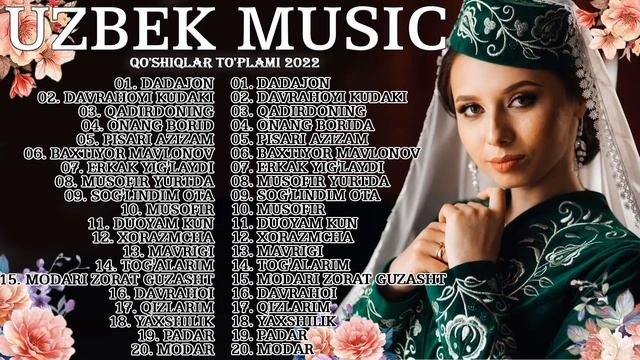 Top Uzbek Music 2022 - Uzbek Qo'shiqlari 2022 - узбекская музыка 2022   узбекс