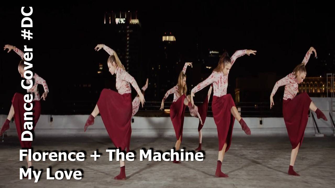 Dance Cover My Love by Florence + The Machine смотреть онлайн