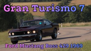 Игра Gran Turismo 7. Ford Mustang Boss 429 1969 год.