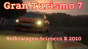 Игра Gran Turismo 7. Volkswagen Scirocco R 2010 год.