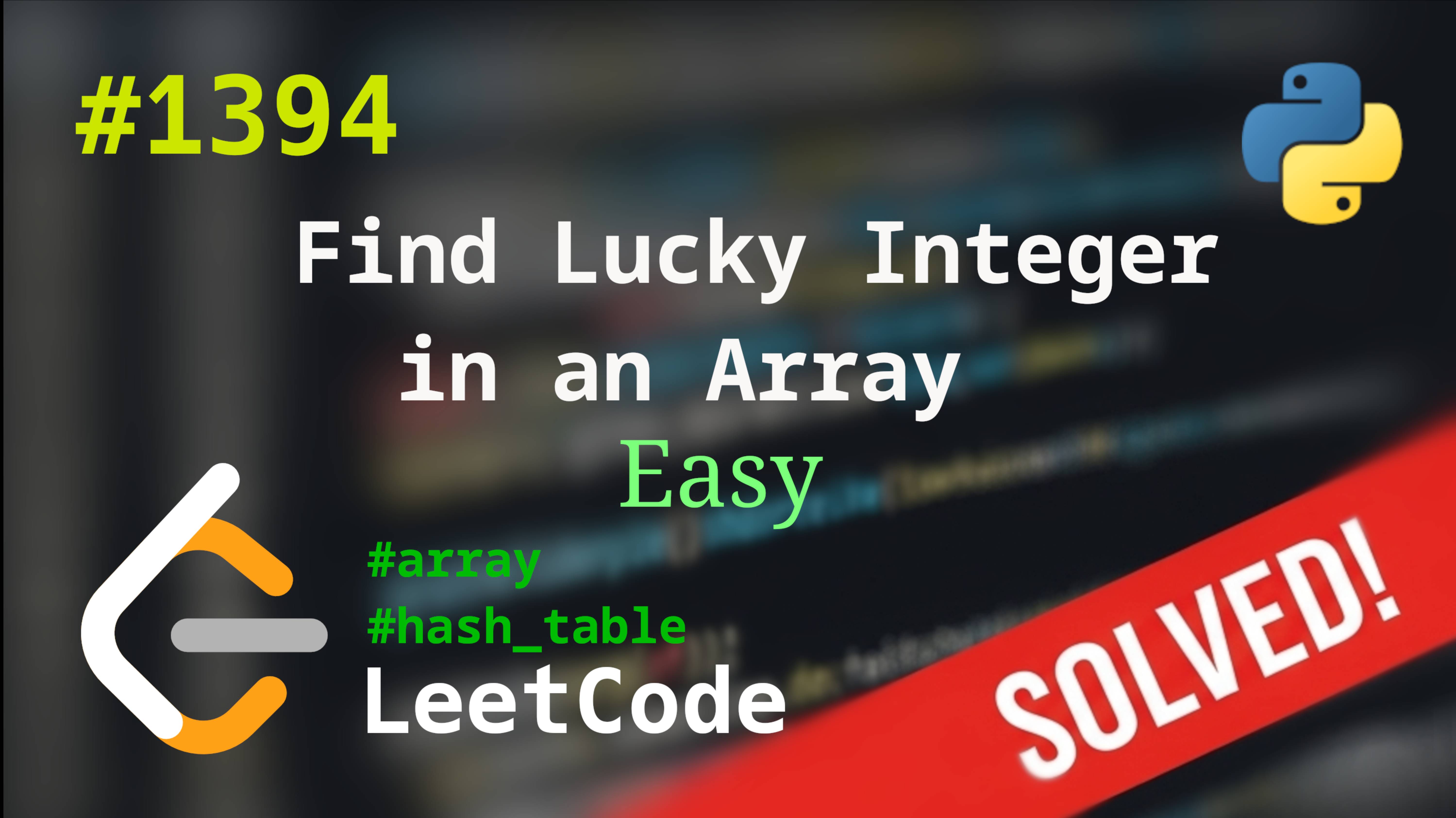 1394 Find Lucky Integer in an Array | Решение задачи с комментариями | LeetCode смотреть онлайн