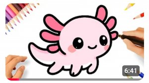 КАК ЛЕГКО НАРИСОВАТЬ КАВАИЙНОГО АКСОЛОТЛЯ 💗