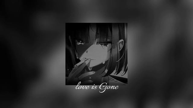 #loveisgone #music love is gone listen and enjoy смотреть онлайн