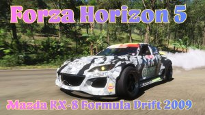 Игра Forza Horizon 5. Mazda RX-8 Formula Drift 2009 год.