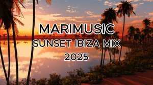 SUNSET IBIZA MIX 2025🌅🌴 ИБИЦА МИКС 2025 🌅🌴
