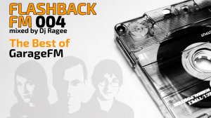 FlashbackFM 004 / best of GarageFm / Classic Progressive House Mix / GSS