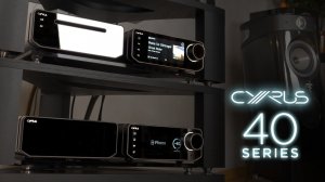 Настоящая революция! Новые компоненты Cyrus 40 Series