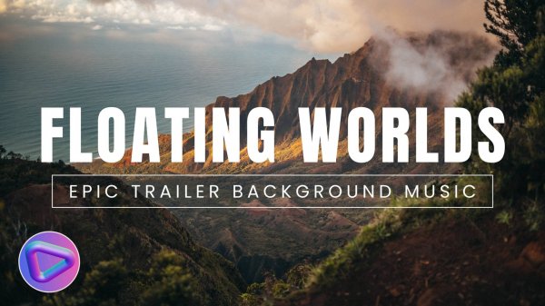 Эпичная музыка для видео и проектов  | Epic Music | Floating Worlds by Background Music Lab
