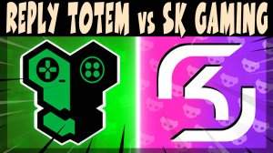 КРУТОЙ СКРИМ, ИГРАЮТ - REPLY TOTEM vs SK GAMING #brawlstars