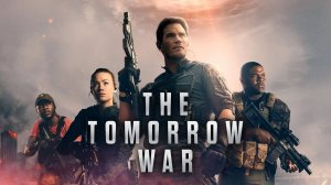 Война будущего (2021) / The Tomorrow War