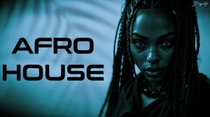 Afro House Mix 2025