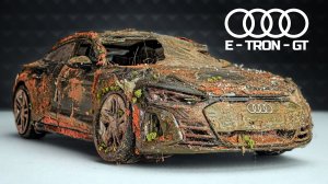 Audi E-Tron GT РЕСТАВРАЦИЯ МОДЕЛЬКИ АВТО