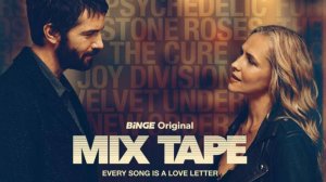 Трейлер сериала - Микстейп (2025) Мелодрама