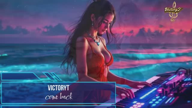 VictoryT - Come back смотреть онлайн