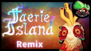 Остров Фей • Ремикс (My Singing Monsters, Мои Поющие Монстры, Msm, Мсм)