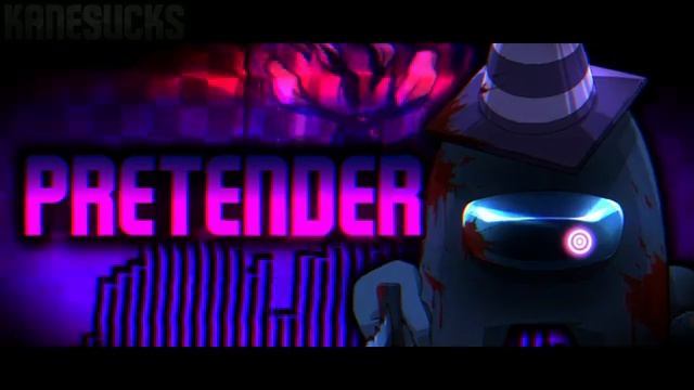 Pretender Remix - Vs Impostor V4 ft. Kane Sucks смотреть онлайн