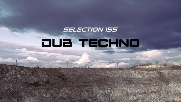 DUB TECHNO || Selection 155 || Skyliner