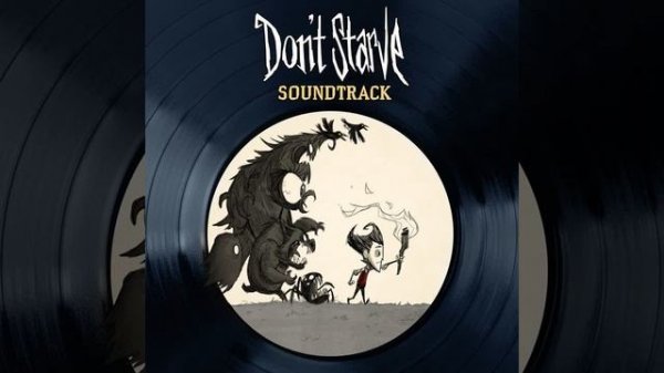 Don't Starve Soundtrack 54. Taste Of Home (Score)