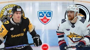 ХОККЕЙ ЧЕМПИОНАТ КХЛ.  СЕВЕРСТАЛЬ - МЕТАЛЛУРГ МГ.  ПРЯМАЯ ТРАНСЛЯЦИЯ