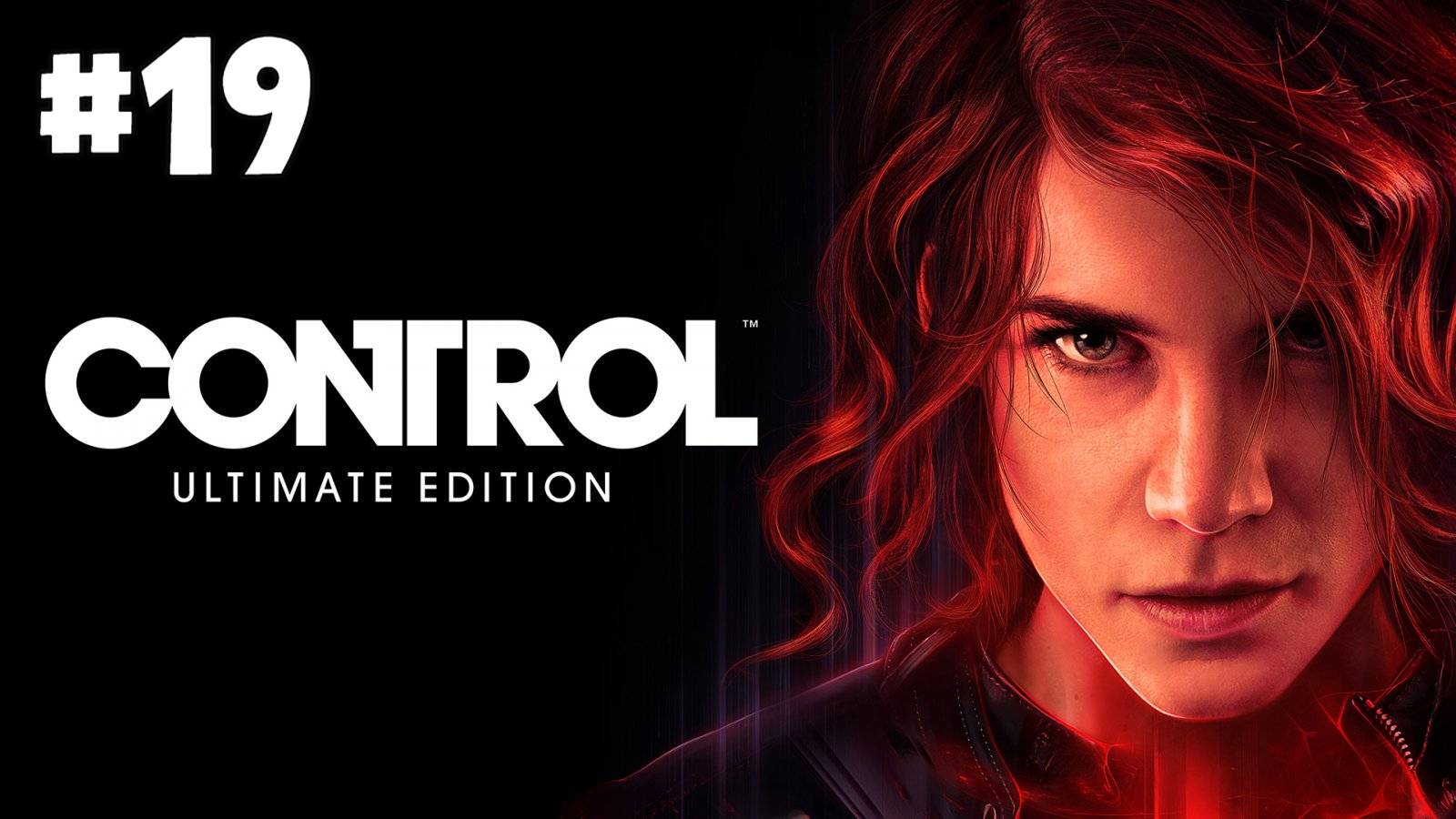 Control: Ultimate Edition. Прохождение. Часть 19. смотреть онлайн