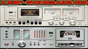 DJ KENDY - SPACE DOGS ALBUM (2025)