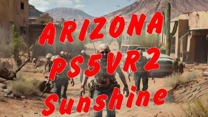 ИГРЫ.PS5VR2.Обзор ARIZONA Зомби Апокалипсис. смотреть онлайн