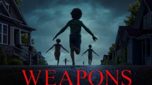 Орудия (2025) | Weapons (Дубляж)