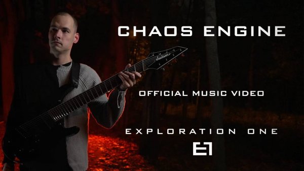 Exploration One - Chaos Engine || Музыкальное видео