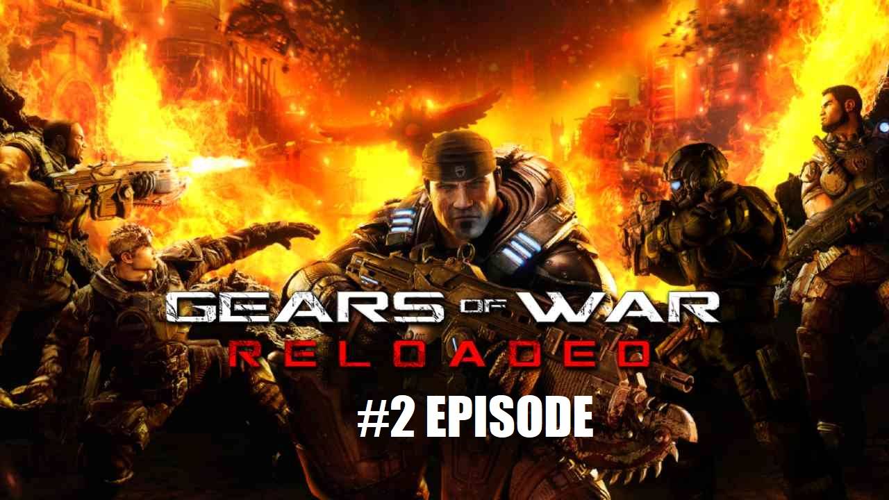 Gears of War: Reload | #2 Episode | Молот #Gears #Retroslon #GoW #Шутер смотреть онлайн