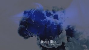 Ocean Rise ｜ Full Album