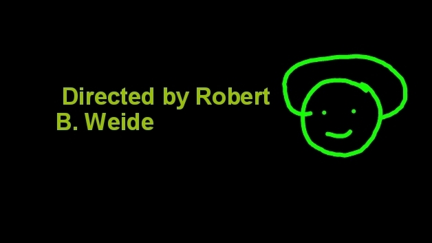 мем Directed by Robert B. Weide—Моя версия (Анимация) смотреть онлайн